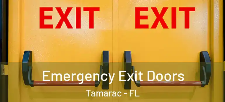  Emergency Exit Doors Tamarac - FL