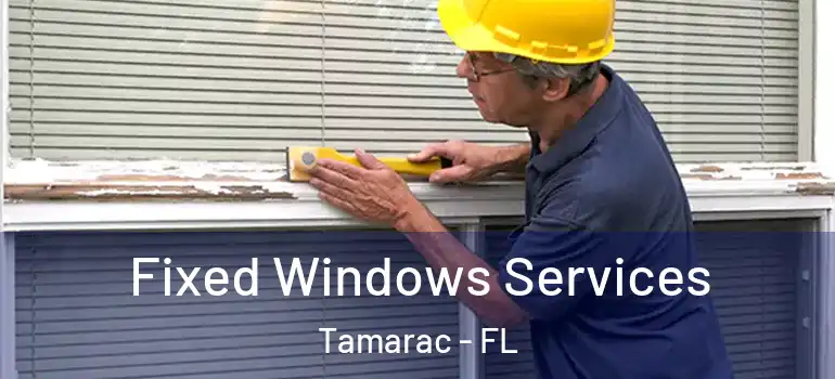  Fixed Windows Services Tamarac - FL
