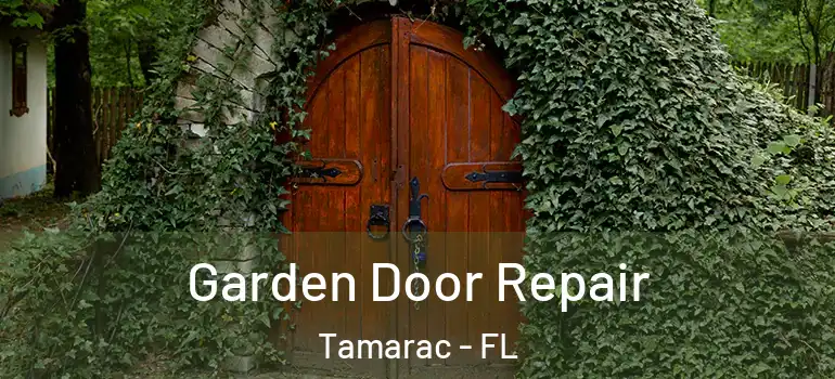  Garden Door Repair Tamarac - FL