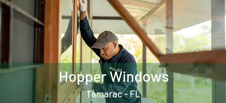 Hopper Windows Tamarac - FL